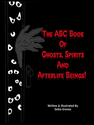 cover image of The ABC Book of Ghosts, Spirits and Afterlife Beings!